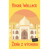 Žena z východu - Edgar Wallace