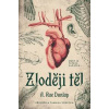 Zloději těl - Dunlap A. Rae