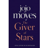 The Giver of Stars : Fall in love with the enchanting Sunday Times bestseller from the author of Me Before You - Jojo Moyesová