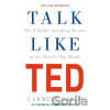Talk Like TED - Carmine Gallo
