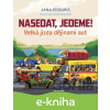 E-kniha Nasedat, jedeme! - Jana Jůzlová, Tomáš Kopecký (ilustrácie)