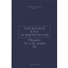 Filosofie 19. a 20. století III. - Wolfgang Röd, Heinrich Schmidinger, Rainer Thurnher