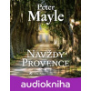 Navždy Provence - Peter Mayle