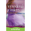 E-kniha Vyvedená z miery - Lysa TerKeurst