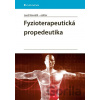 Fyzioterapeutická propedeutika - Leoš Navrátil