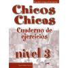 Chicos Chicas 3: Cuaderno de ejercicios - Salido García Nuria