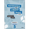 Matematika pro střední školy 5.díl Zkrácená verze - Čeněk Kodejška, Jiří Ort
