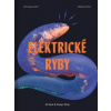 Elektrické ryby - Erik Harvey-Girard