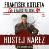 Hustej nářez - Bratrstvo krve 1 ( CDmp3 Čte Richard Fiala) (František Kotleta)