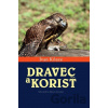 Dravec a korisť - Ivan Kňaze