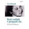Boží svědek v propasti zla Život Etty Hillesum