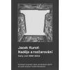 Jacek Kuroń. Naděje a rozčarování (Tomáš Zahradníček)