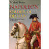 Napoleon Soldier Of Destiny - Michael Broers