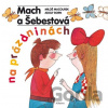 Mach a Šebestová na prázdninách - Miloš Macourek, Adolf Born (ilustrátor)