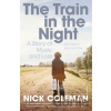 Train in the Night - Nick Coleman