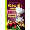Výživa dětí chutně, pestře, moderně - Mandžuková Jarmila