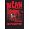 Irčan aneb Tak vy malujete kvartýry - Charles Brandt