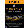 Zlaté zrnká Odkazy od existencie