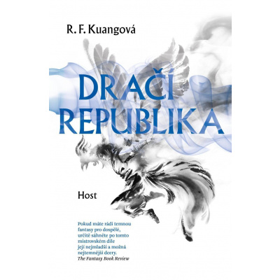 Dračí republika (Maková válka 2) - R. F. Kuang