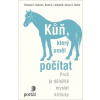 Kůň, který uměl počítat - Thomas E. Heinzen, Lilienfeld Scott O., Susan A. Nolan