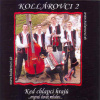 Kollárovci - 02: Keď chlapci hrajú CD