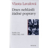 Dnes nehlásili žádné popravy - 2,vydanie - Vlasta Lavalová