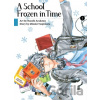 A School Frozen in Time 1 - Mizuki Tsujimura