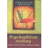 Psychoaktivní rostliny - Christian Rätsch