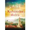 Kubánska dcéra - Soraya M. Lane