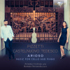 PIZZETTI & CASTELNUOVO-TEDESCO: Arioso, Music for Cello and Piano; Amedeo Chicchese, Barbara Panzarella (CD)