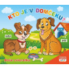 Kto je v domčeku? Naše Zvieratká
