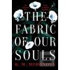 The Fabric of Our Souls (K. M. Moronova)