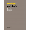 Přehled patologie - Jarmila Bártová
