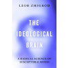 The Ideological Brain