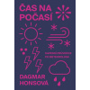 Čas na počasí - Kapesní průvodce po meteorologii (Dagmar Honsová)