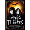 Empress of Flames - Mimi Yu