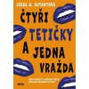 Čtyři tetičky a jedna vražda - Q. Sutantová Jesse