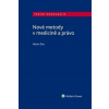 Nové metody v medicíně a právo - Martin Šolc