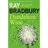 Dandelion Wine - Bradbury Ray