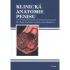 Klinická anatomie penisu (J.Šedý, L.Jarolím, J.Špačková - vyd. Triton)