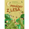 Pohádky z lesa - Dagmar Medzvecová, Lenka Jakešová