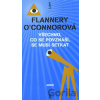 Všechno, co se povznáší, se musí setkat - Flannery O’Connorová