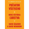 Počiatok všetkého - David Graeber, David Wengrow
