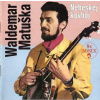 Waldemar Matuška - Nebeskej kovboj - CD /plast/