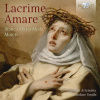 LACRIME AMARE: Bianca Maria Meda Motets (CD) (Cappella Artemisia · Candace Smith director)