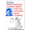 Osudy humoristy J.Haška alias - Pavel Gan