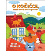 O kočičce, které musíš občas poradit - Josef Kopeček