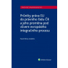 Průniky práva EU do právního řádu ČR a jeho proměna pod vlivem evropského integračního procesu - Pavel Klíma a kolektiv