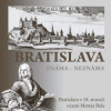 Bratislava známa neznáma