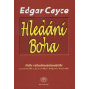 Hledání Boha - Edgar Cayce
